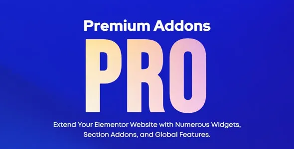 Premium Addons Pro for Elementor 2.9.0-WordPress精品站