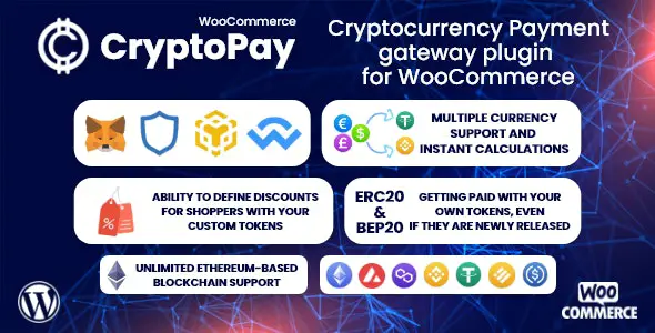 CryptoPay WooCommerce v.2.4.5 – 加密货币支付网关插件 Cryptocurrency payment Gateway Plugin-WordPress精品站