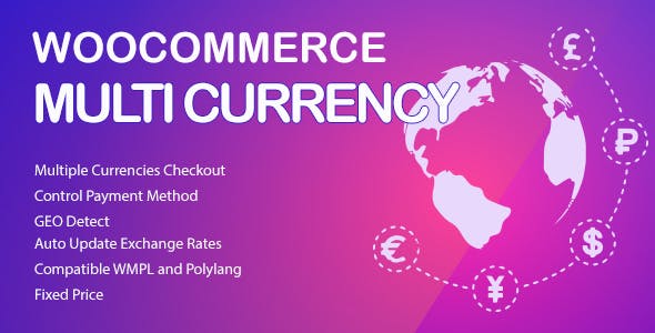 CURCY – 多货币、货币切换器 WooCommerce Multi Currency – Currency Switcher 2.2.5-WordPress精品站