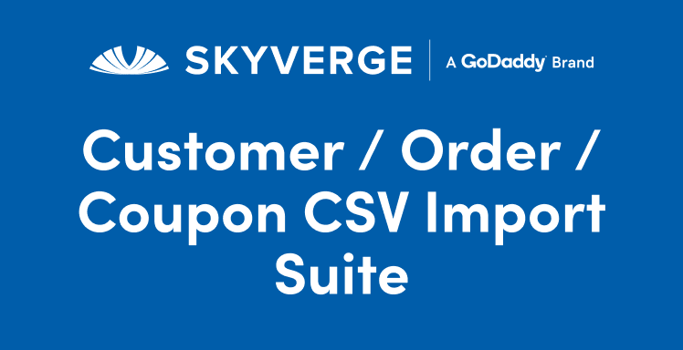 WooCommerce Customer/Order/Coupon 导入套件 CSV Import Suite 3.12.0-WordPress精品站