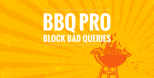 BBQ Pro 3.6.1 – 最快的防火墙插件 The Fastest WordPress Firewall Plugin-WordPress精品站