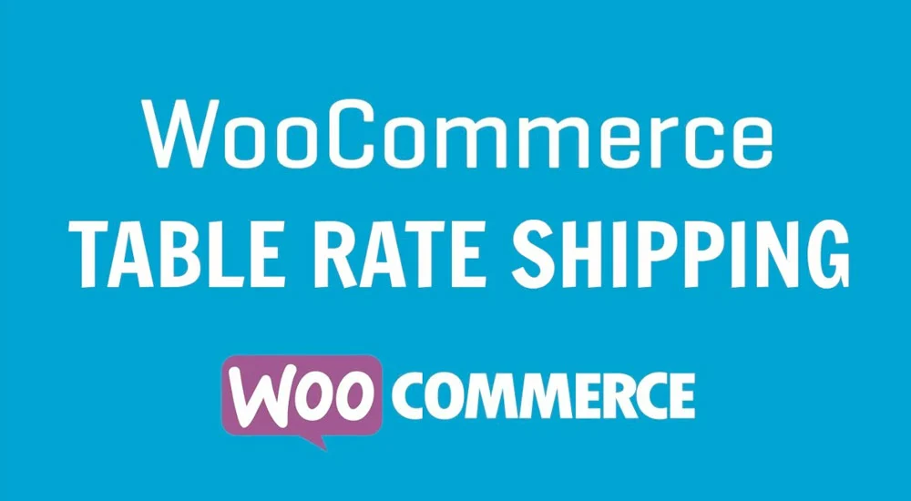 WooCommerce Table Rate Shipping 3.1.4-WordPress精品站